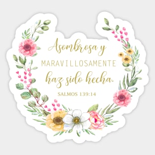 Asombrosa y maravillosamente haz sido hecha, spanish bible verse Sticker